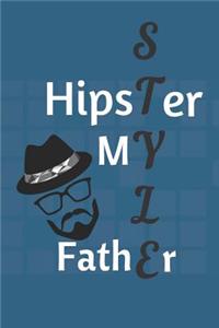 Hipster Style My Father Notebook Journal For Dad