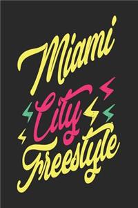 Miami City Freestyle
