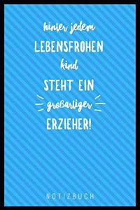 Hinter Jedem Lebensfrohen Kind Steht Ein Großartiger Erzieher