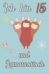 Ich bin 15 und Lamatastisch