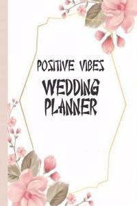 Positive Vibes Wedding Planner