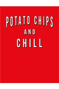 Potato Chips And Chill