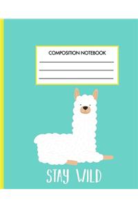 Stay Wild Composition Notebook