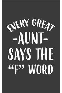 Every Great Aunt Says The F Word