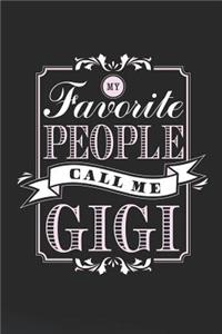 My Favorite People Call Me Gigi