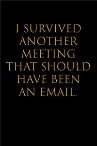 I Survived Another Meeting That Should Have Been an Email