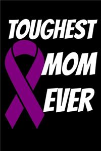 Toughest Mom Ever