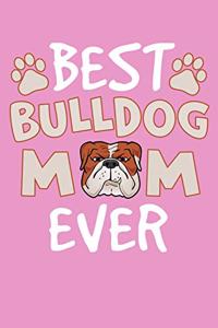 Best Bulldog Mom Ever