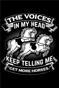 The voices in my head keep telling me ''Get more Horses''