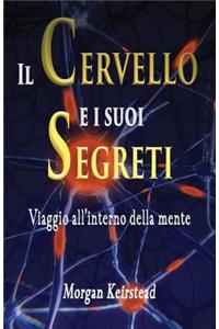 Il Cervello E I Suoi Segreti