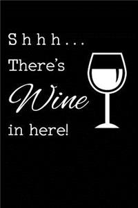 Shhh . . . There's Wine in Here!