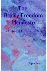 Bodily Freedom Manifesto