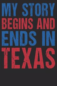 My Story Begins And Ends In Texas