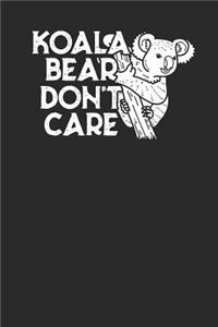 Koala Bear Don't Care