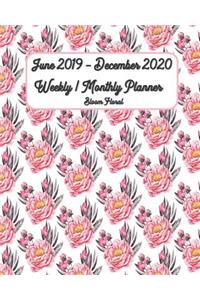 June 2019 - December 2020 Bloom Floral Weekly / Monthly Planner 8x10