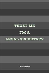 Trust Me I'm A legal secretary