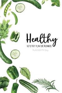 Healthy- Keto Diet Plan For Beginners Planner 90 Days