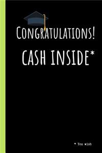 Congratulations! Cash Inside* *you wish