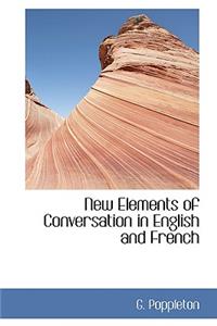 New Elements of Conversation in English and French