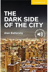 The Dark Side of the City Level 2 Elementary/Lower Intermediate