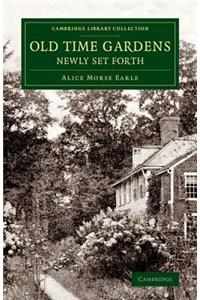 Old Time Gardens, Newly Set Forth