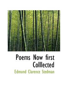 Poems Now First Colllected