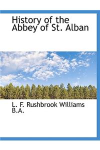 History of the Abbey of St. Alban