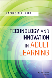 Technology and Innovation in Adult Learning