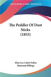 Peddler Of Dust Sticks (1855)
