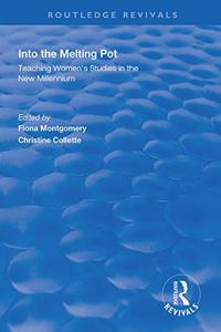 Into the Melting Pot: Teaching Women's Studies Into the New Millennium