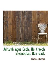 Adhamh Agus Eubh, No Craobh Sheanachais Nan G L.