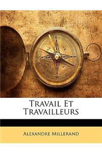 Travail Et Travailleurs