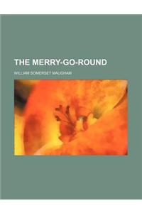 The Merry-Go-Round