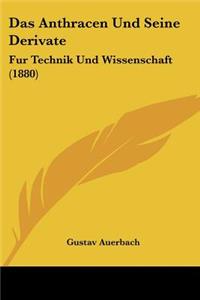 Anthracen Und Seine Derivate