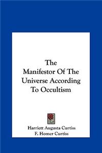 The Manifestor of the Universe According to Occultism