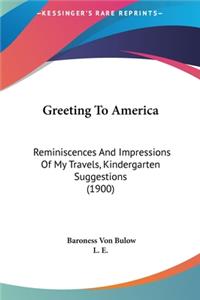 Greeting to America