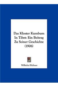 Das Kloster Kumbum in Tibet