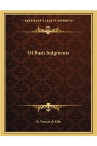Of Rash Judgments