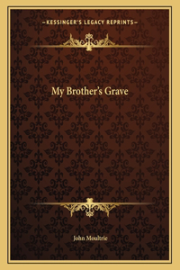My Brother's Grave