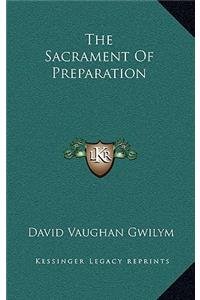 The Sacrament of Preparation