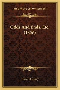 Odds And Ends, Etc. (1836)