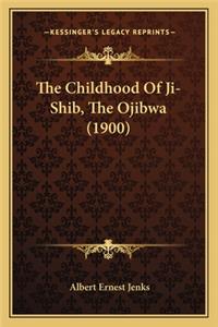 Childhood of Ji-Shib, the Ojibwa (1900)