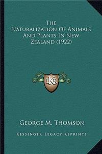Naturalization of Animals and Plants in New Zealand (192the Naturalization of Animals and Plants in New Zealand (1922) 2)
