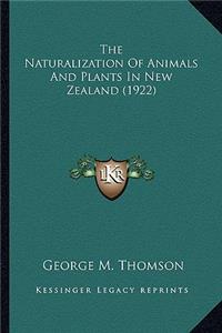 Naturalization of Animals and Plants in New Zealand (192the Naturalization of Animals and Plants in New Zealand (1922) 2)