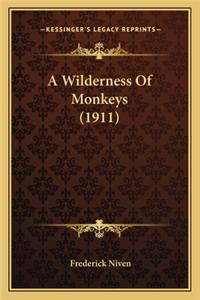 A Wilderness Of Monkeys (1911)