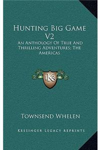 Hunting Big Game V2