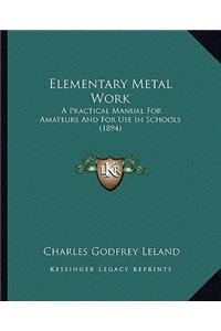 Elementary Metal Work