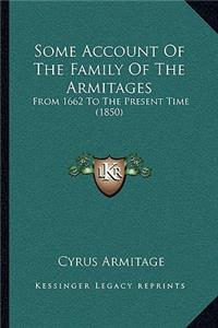 Some Account of the Family of the Armitages