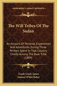 The Will Tribes Of The Sudan