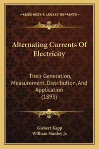 Alternating Currents Of Electricity